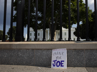 A sign is being seen with the words ''Dedicated Public Servant Thank You Joe'' in front of the White House, Washington, DC, USA, on July 21,...