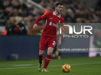 Andrew Robertson of Liverpool plays during the Premier League match between Newcastle United and Liverpool at St. James's Park in Newcastle,...